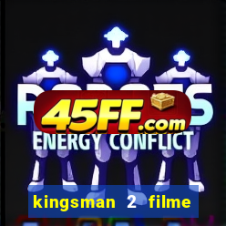 kingsman 2 filme completo dublado